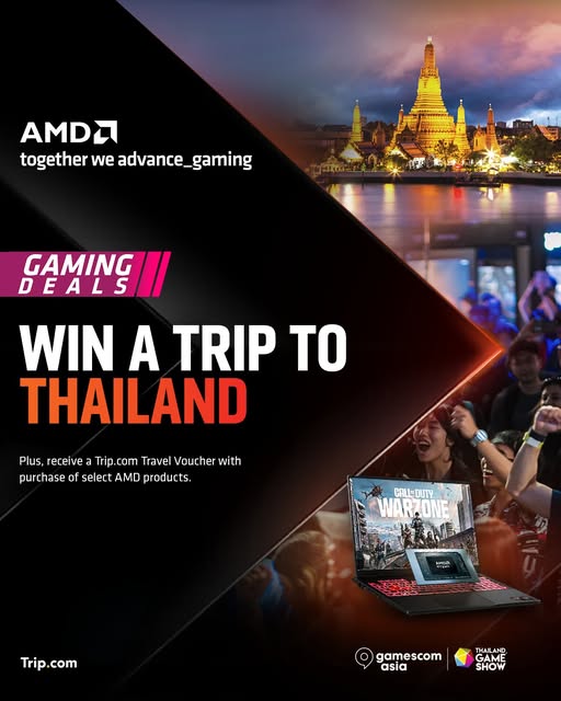 TRẢI NGHIỆM CHƠI GAME ĐỈNH CAO TẠI THÁI LAN CÙNG AMD​